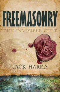 Cover image for Freemasonry: The Invisible Cult