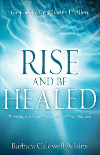 Cover image for Rise and Be Healed