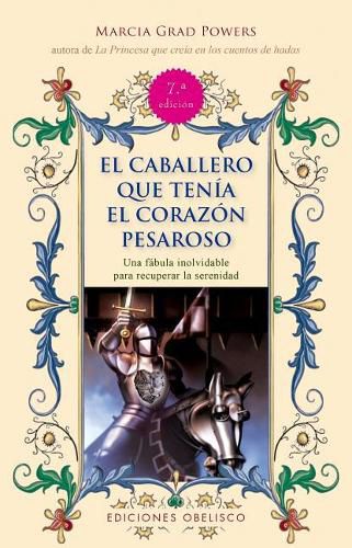 Cover image for El Caballero Que Tenia El Corazon Pesaroso