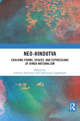 Cover image for Neo-Hindutva: Evolving Forms, Spaces, and Expressions of Hindu Nationalism