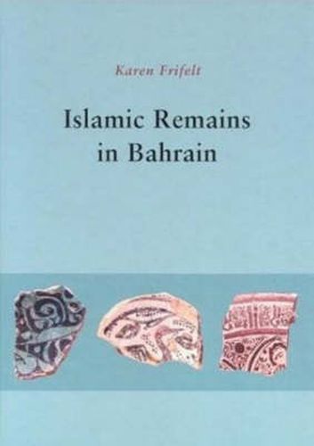 Cover image for Islamic Remains in Bahrain