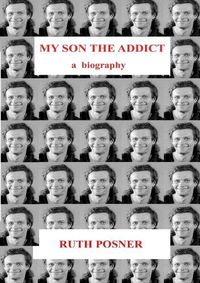 Cover image for My Son the Addict