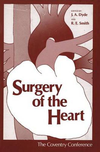 Cover image for Surgery of the Heart: The Coventry Conference