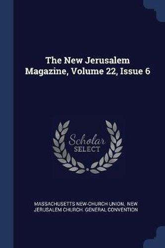 Cover image for The New Jerusalem Magazine, Volume 22, Issue 6