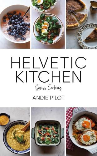 Cover image for Helvetic Kitchen: Swiss Home Cooking