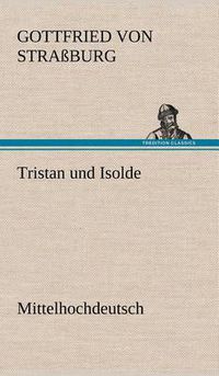Cover image for Tristan Und Isolde (Mittelhochdeutsch)