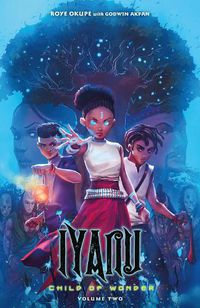 Cover image for Iyanu: Child Of Wonder Volume 2
