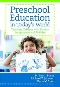 Cover image for Preschool Education in Today's World: Teaching Children with Diverse Backgrounds and Disabilities