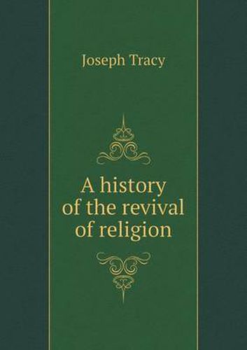 Cover image for A History of the Revival of Religion