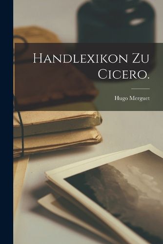 Cover image for Handlexikon zu Cicero.