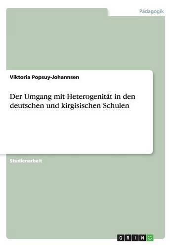 Cover image for Der Umgang mit Heterogenitat in den deutschen und kirgisischen Schulen