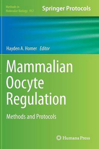 Cover image for Mammalian Oocyte Regulation: Methods and Protocols