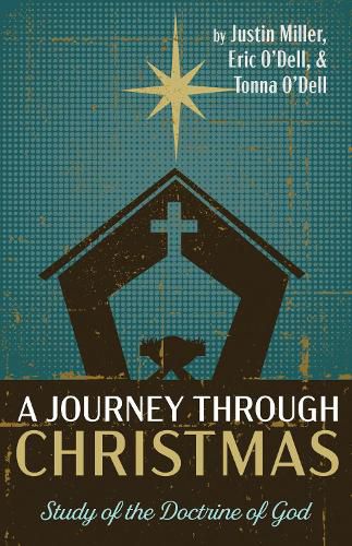 Cover image for A Journey Through Christmas: Study of the Doctrine of God