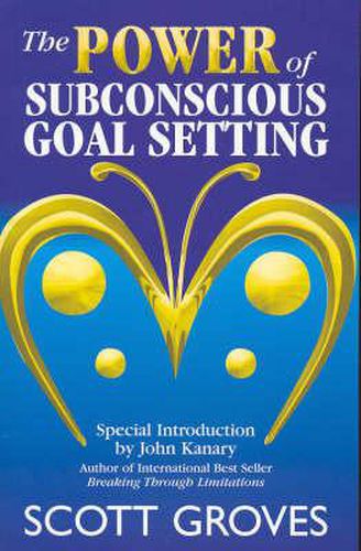 Cover image for The Power of Subconscious Goal Setting