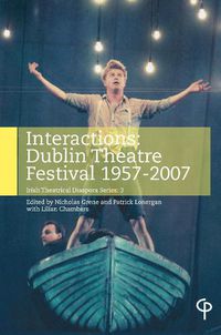 Cover image for Interactions: Dublin Theatre Festival 1957-2007