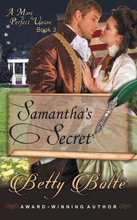 Cover image for Samantha's Secret (A More Perfect Union Series, Book 3)