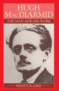 Cover image for Hugh MacDiarmid: The Man and His Work