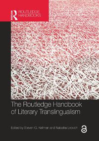 Cover image for The Routledge Handbook of Literary Translingualism