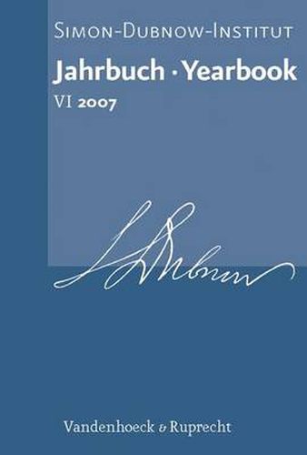 Cover image for Jahrbuch des Simon-Dubnow-Instituts / Simon Dubnow Institute Yearbook VI (2007): Schwerpunkt / Special Issue: Early Modern Culture and Haskalah
