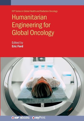 Humanitarian Engineering for Global Oncology