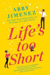 Cover image for Life's Too Short