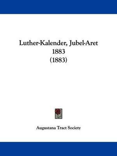 Cover image for Luther-Kalender, Jubel-Aret 1883 (1883)