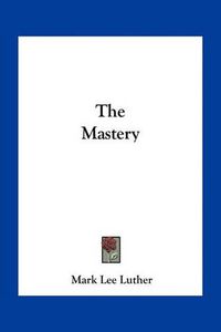 Cover image for The Mastery