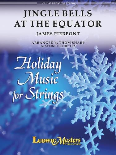 Cover image for Jingle Bells at the Equator: Score & Parts