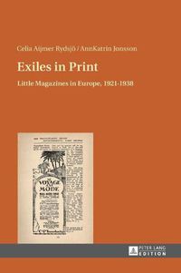 Cover image for Exiles in Print: Little Magazines in Europe, 1921-1938