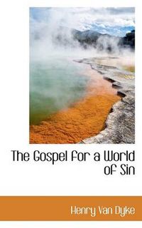 Cover image for The Gospel for a World of Sin