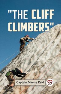 Cover image for "The Cliff Climbers"