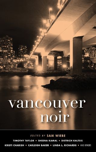 Cover image for Vancouver Noir: Akashic Noir