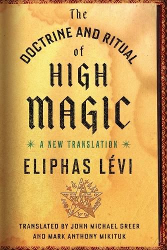 The Doctrine and Ritual of High Magic: A New Translation