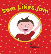 Cover image for Sam Likes Jam