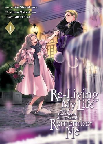 Cover image for Re-Living My Life with a Boyfriend Who Doesn't Remember Me (Manga) Vol. 4