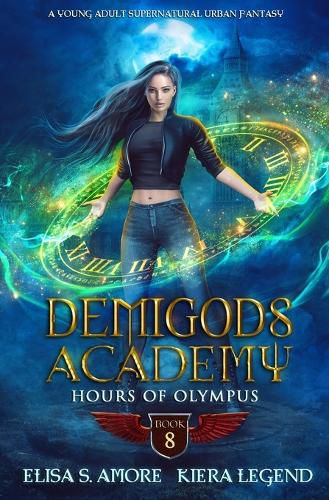 Cover image for Demigods Academy - Book 8: Hours Of Olympus