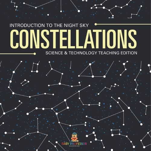 Cover image for Constellations Introduction to the Night Sky Science & Technology Teaching Edition