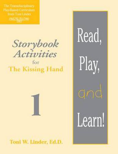 Cover image for Read, Play, and Learn! (R) Module 1: Storybook Activities for The Kissing Hand