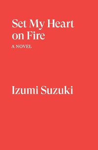 Cover image for Set My Heart on Fire