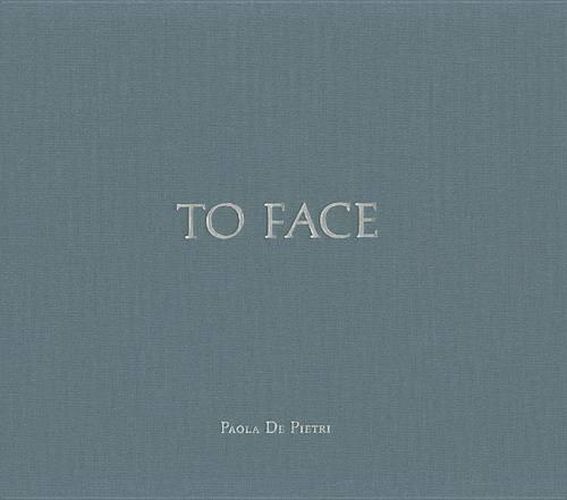 Cover image for Paola De Pietri: To Face