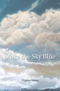 Cover image for Make the Sky Blue