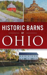 Cover image for Historic Barns of Ohio