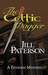 Cover image for The Celtic Dagger: A Fitzjohn Mystery