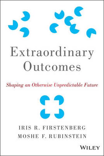 Cover image for Extraordinary Outcomes - Shaping an Otherwise Unpredictable Future
