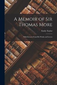 Cover image for A Memoir of Sir Thomas More