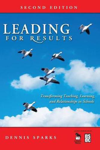 Cover image for Leading for Results: Transforming Teaching, Learning, and Relationships in Schools