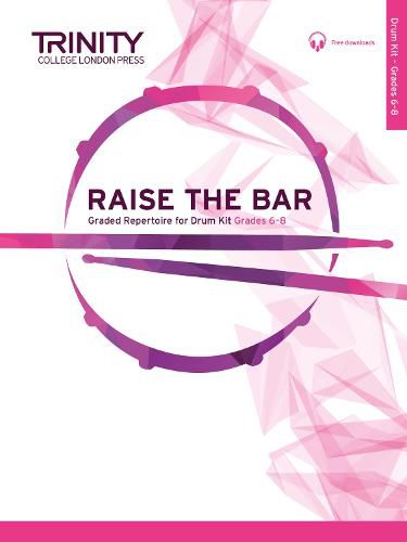 Cover image for Raise the Bar - Drum Kit Grades 6-8