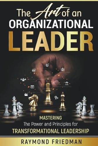 Cover image for The Art of an Organizational Leader