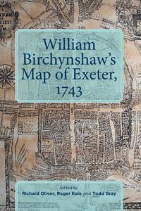 Cover image for William Birchynshaw's Map of Exeter, 1743