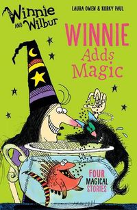 Cover image for Winnie and Wilbur: Winnie Adds Magic